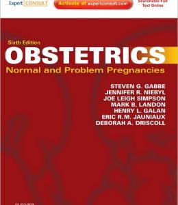 Obstetrics: Normal and Problem Pregnancies, 6th Edition (ORIGINAL PDF from Publisher)