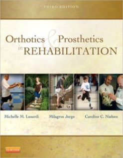 Orthotics and Prosthetics in Rehabilitation, 3rd Edition (ORIGINAL PDF from Publisher)