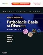 Robbins & Cotran Pathologic Basis of Disease, 8th Edition (Original PDF from Publisher)