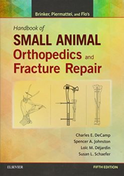 Brinker, Piermattei and Flo’s Handbook of Small Animal Orthopedics and Fracture Repair, 5th Edition (Original PDF from Publisher)