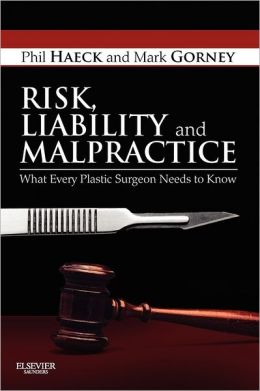 Risk, Liability And Malpractice