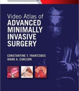 Video Atlas of Advanced Minimally Invasive Surgery (ORIGINAL PDF from Publisher)