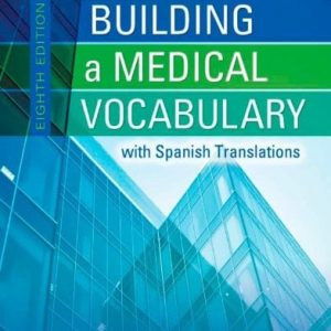 Building a Medical Vocabulary: with Spanish Translations, 8th Edition (PDF)