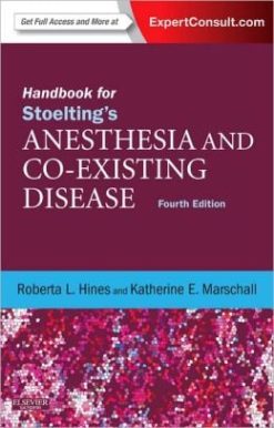 Handbook for Stoelting’s Anesthesia and Co-Existing Disease, 4th Edition (ORIGINAL PDF from Publisher)