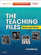 The Teaching Files: Head and Neck Imaging (Original PDF from Publisher)