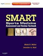 SMART! Sports Medicine Assessment and Review Textbook: Expert Consult – Online and Print, 1e (Original PDF from Publisher)