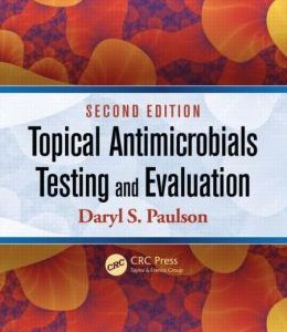 Topical Antimicrobials Testing and Evaluation, Second Edition