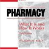 Pharmacy: What It Is and How It Works, Third Edition
