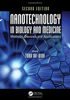 Nanotechnology in Biology and Medicine: Methods, Devices, and Applications, Second Edition (PDF)