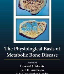 The Physiological Basis of Metabolic Bone Disease