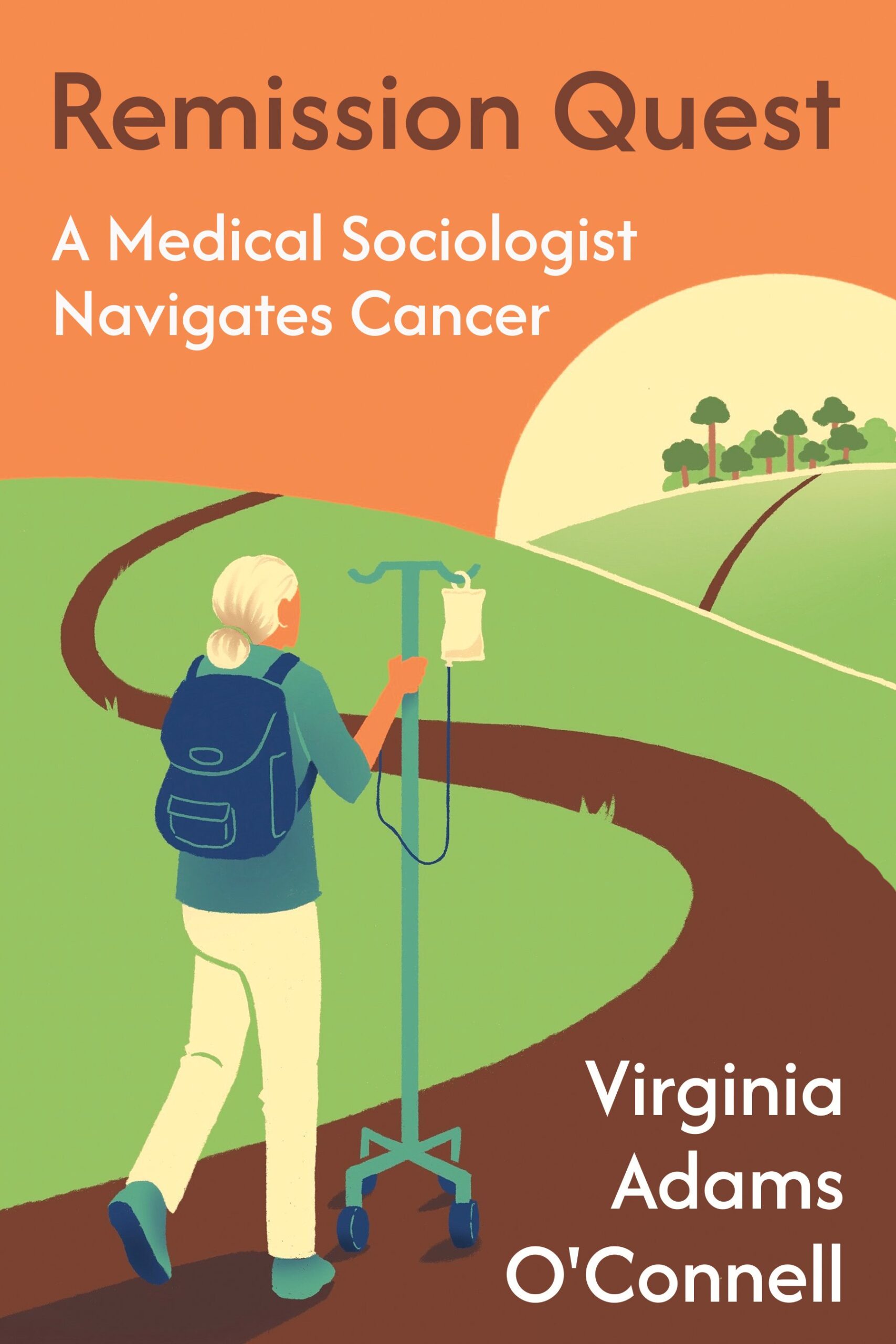 Remission Quest: A Medical Sociologist Navigates Cancer (Original PDF from Publisher)