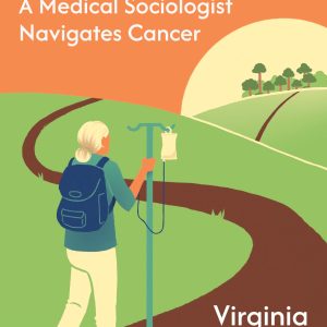 Remission Quest: A Medical Sociologist Navigates Cancer (EPUB)