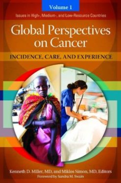 Global Perspectives on Cancer [2 volumes]: Incidence, Care, and Experience
