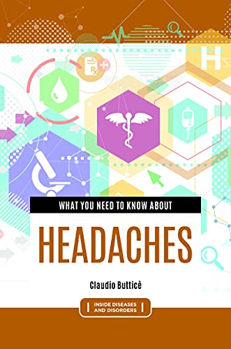 What You Need to Know about Headaches (Inside Diseases and Disorders) (Original PDF from Publisher)