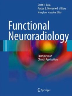 Functional Neuroradiology: Principles and Clinical Applications