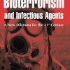 Bioterrorism and Infectious Agents: A New Dilemma for the 21st Century