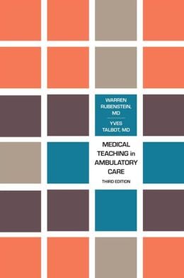 Medical Teaching in Ambulatory Care, Third Edition