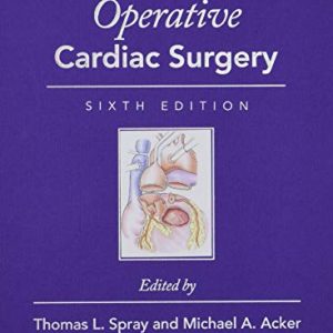 Operative Cardiac Surgery (Rob & Smith’s Operative Surgery Series), 6th Edition (Original PDF from Publisher)