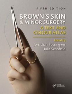 Brown’s Skin and Minor Surgery: A Text and Color Atlas, 5th Edition (Original PDF from Publisher)