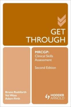 Get Through MRCGP: Clinical Skills Assessment, 2e