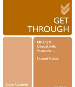Get Through MRCGP: Clinical Skills Assessment, 2e