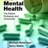 Ethics and Mental Health: The Patient, Profession and Community