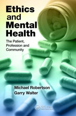 Ethics and Mental Health: The Patient, Profession and Community