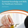 Essential Knowledge and Skills for Healthcare Assistants