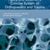 Apley and Solomon’s Concise System of Orthopaedics and Trauma, Fourth Edition
