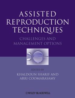 Assisted Reproduction Techniques: Challenges and Management Options (Original PDF from Publisher)