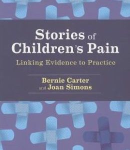 Stories of Children’s Pain: Linking Evidence to Practice
