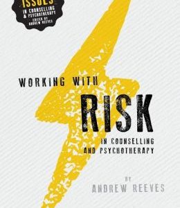Working with Risk in Counselling and Psychotherapy (Original PDF from Publisher)