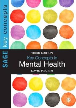 Key Concepts in Mental Health (SAGE Key Concepts series), 3rd Edition (Original PDF from Publisher)