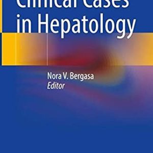 Clinical Cases in Hepatology: Principles and Practice (Original PDF from Publisher)
