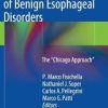 Surgical Management of Benign Esophageal Disorders: The ”Chicago Approach”