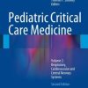 Pediatric Critical Care Medicine: Volume 2: Respiratory, Cardiovascular and Central Nervous Systems