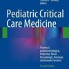 Pediatric Critical Care Medicine: Volume 3: Gastroenterological, Endocrine, Renal, Hematologic, Oncologic and Immune Systems