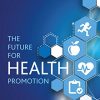 The Future for Health Promotion (Original PDF from Publisher)