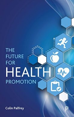 The Future for Health Promotion (Original PDF from Publisher)