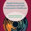Health Professionals and Patient and Public Involvement in Healthcare (Sociology of Health Professions) (Original PDF from Publisher)