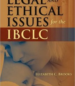Legal and Ethical Issues for the IBCLC (Original PDF from Publisher)