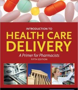 Introduction To Health Care Delivery, 5th Edition