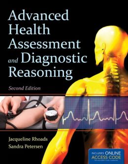 Advanced Health Assessment And Diagnostic Reasoning, 2nd Edition