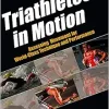 Triathletes in Motion (Original PDF from Publisher)