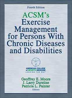 ACSM’s Exercise Management for Persons With Chronic Diseases and Disabilities  (HQ PDF)