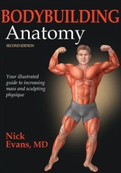 Bodybuilding Anatomy, 2nd Edition