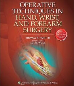 Operative Techniques in Hand, Wrist, and Forearm Surgery (ORIGINAL PDF from Publisher)
