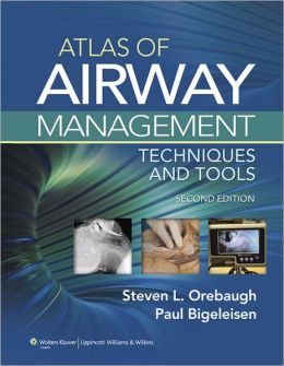 Atlas of Airway Management: Techniques and Tools, 2nd Edition (ORIGINAL PDF from Publisher)