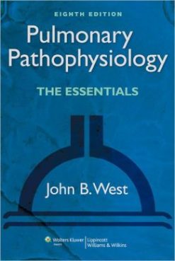 Pulmonary Pathophysiology: The Essentials, 8th Edition (ORIGINAL PDF from Publisher)