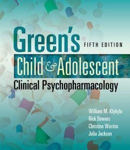 Green’s Child and Adolescent Clinical Psychopharmacology, 5th Edition (ORIGINAL PDF from Publisher)